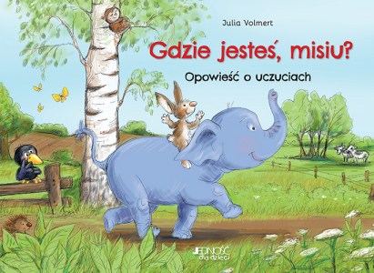 Gdzie jestes misiu_Opowiesc o uczuciach_okladka_max